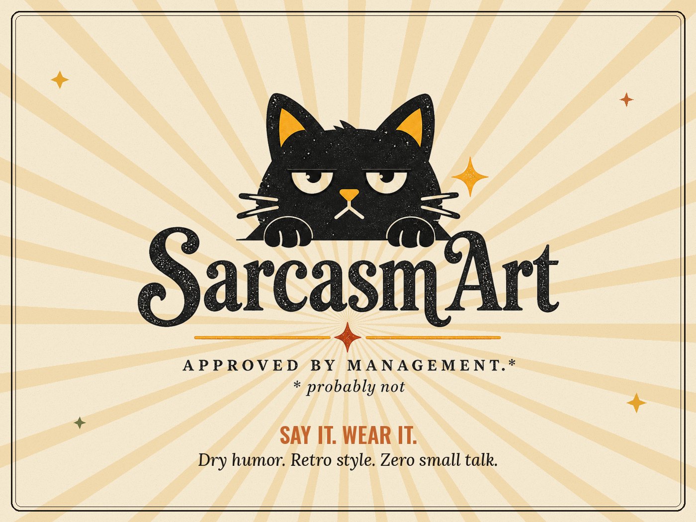 SarcasmArt International – Say it. Wear it. Dry humor, retro style, zero small talk.